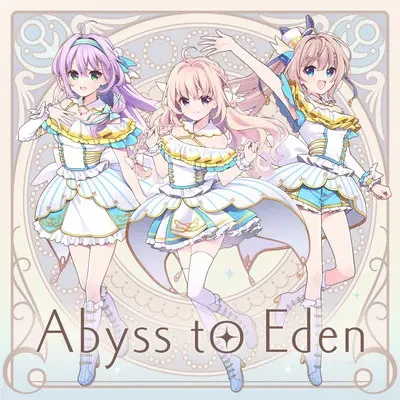 Abyss to Eden